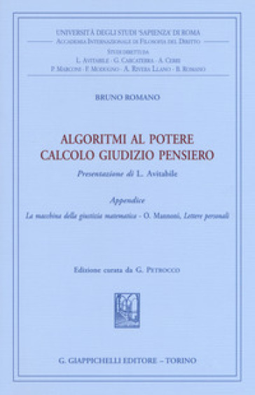 Algoritmi al potere. Calcolo giudizio pensiero