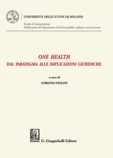 One health. Dal paradigma alle implicazioni giuridiche