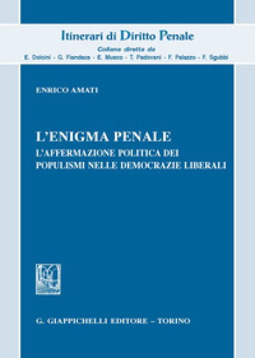 L'enigma penale. L'affermazione politica dei populismi nelle democrazie liberali