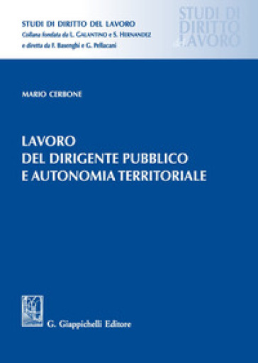 Lavoro Del Dirigente Pubblico E Autonomia Territoriale