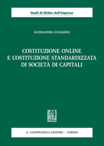 Costituzione online e costituzione standardizzata di società di capitali