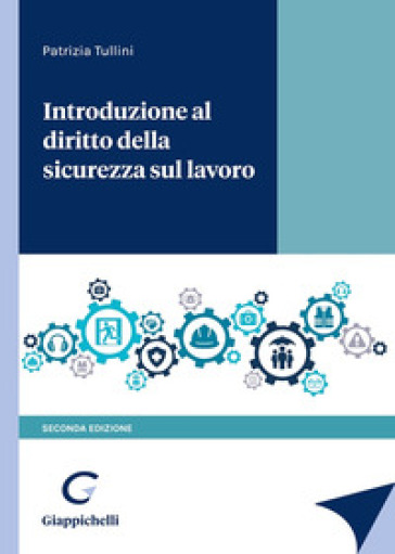 Introduzione al diritto della sicurezza sul lavoro