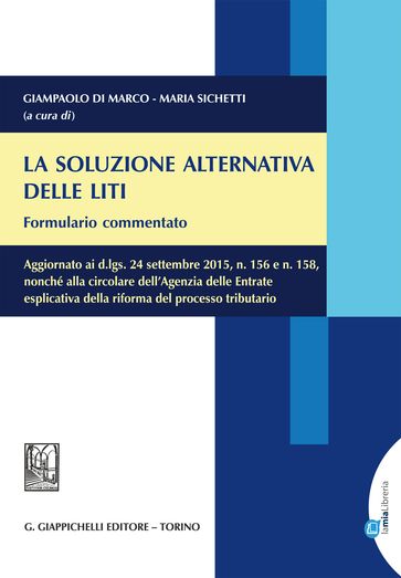 La soluzione alternativa delle liti. Formulario commentato.