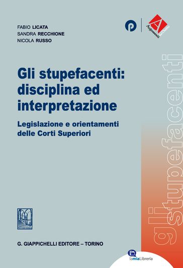 Gli stupefacenti: disciplina ed interpretazione
