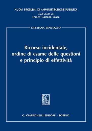 Ricorso incidentale, ordine di esame delle questionie principio di effettività