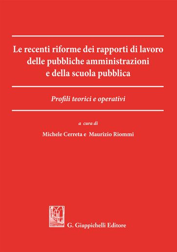 Le recenti riforme dei rapporti di lavoro delle pubbliche amministrazioni e della scuola pubblica
