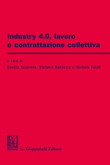 Industry 4.0, lavoro e contrattazione collettiva