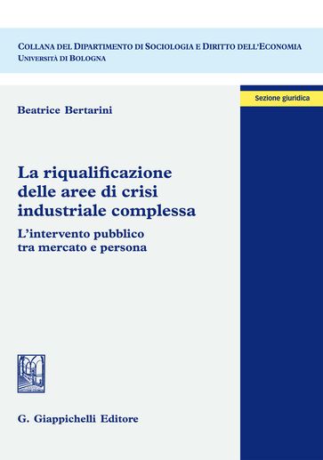 La riqualificazione delle aree di crisi industriale complessa