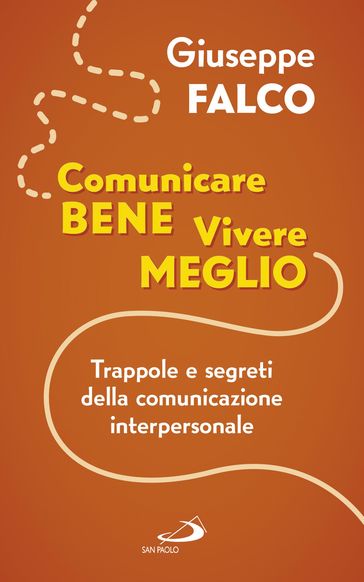 Comunicare bene, vivere meglio