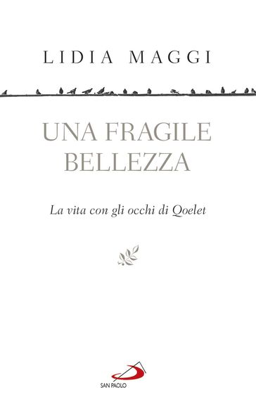 Una fragile bellezza