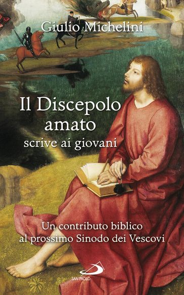 Il Discepolo amato scrive ai giovani