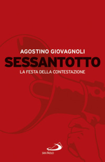 Sessantotto. La festa della contestazione