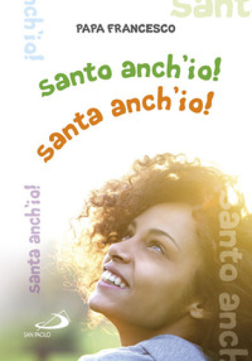 Santo Anch'io! Santa Anch'io!