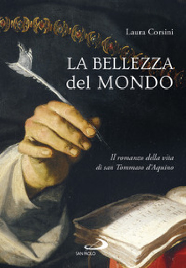 La bellezza del mondo. Il romanzo della vita di san Tommaso d'Aquino-0