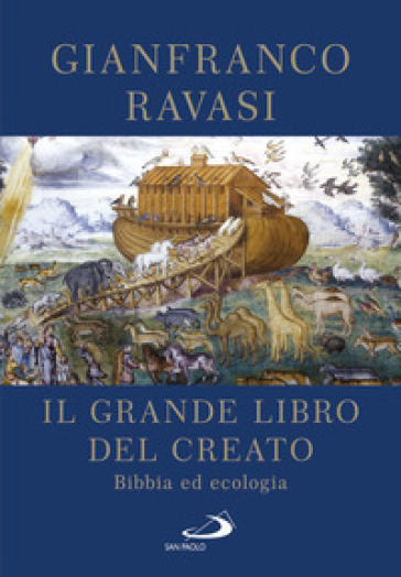 Il Grande libro del Creato. Bibbia ed ecologia-0