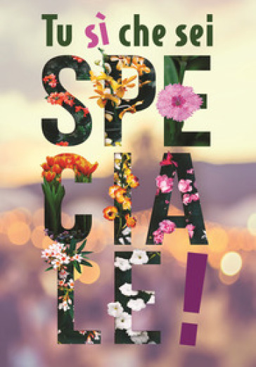 Tu Sì Che Sei Speciale!