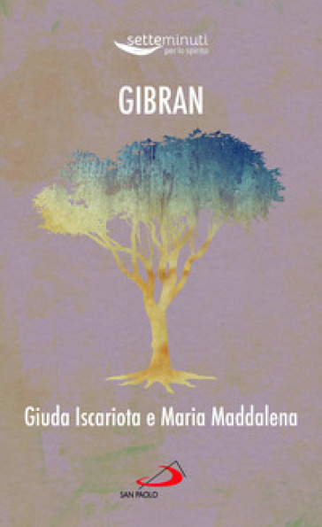 Giuda Iscariota e Maria Maddalena