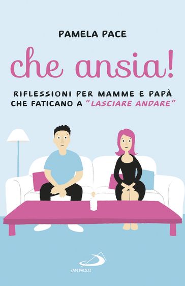 Che ansia!