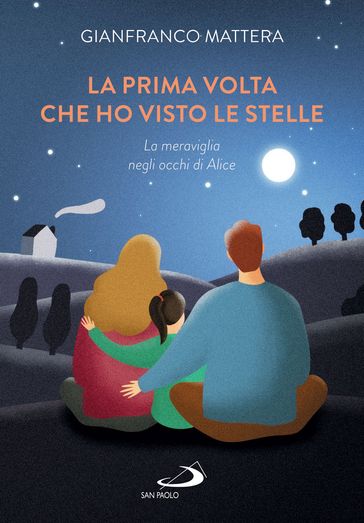 La prima volta che ho visto le stelle
