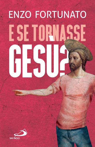 E se tornasse Gesù?