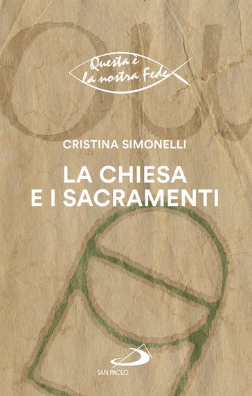 La Chiesa e i sacramenti