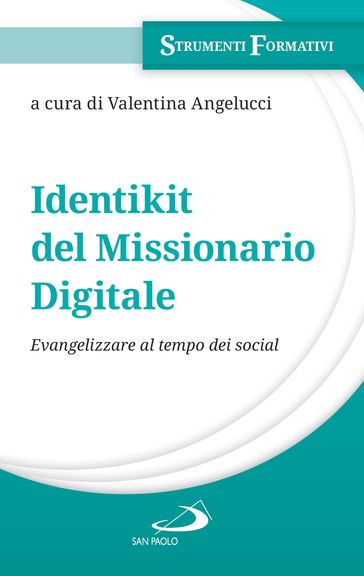 Identikit del missionario digitale