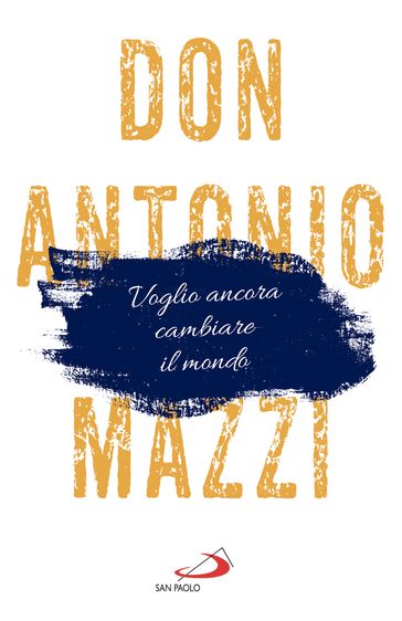 Voglio ancora cambiare il mondo