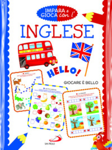 Impara E Gioca Con L'inglese. Giocare è Bello