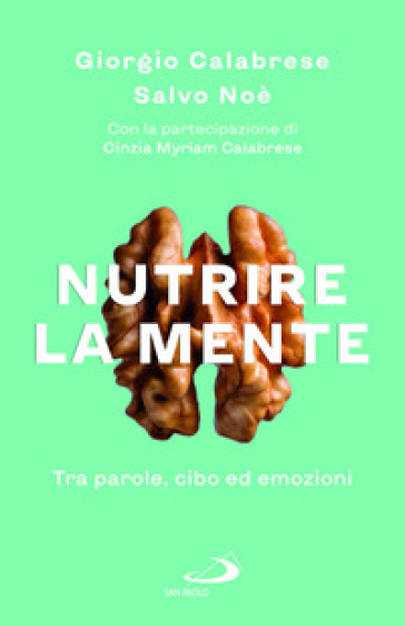 NUTRIRE LA MENTE. TRA PAROLE, CIBO ED EM