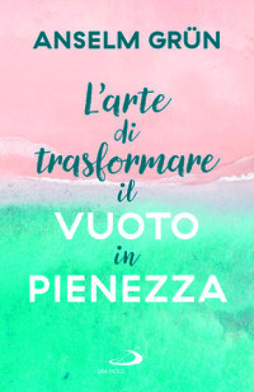 L'arte di trasformare il vuoto in pienezza