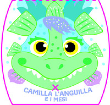 Camilla l'anguilla e i mesi