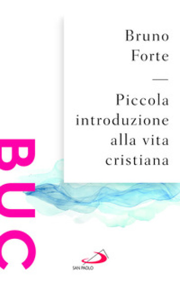 Piccola introduzione alla vita cristiana