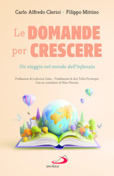 Le domande per crescere. Un viaggio nel mondo dell'infanzia