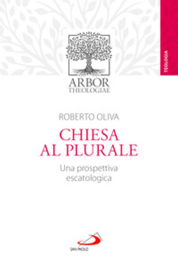 Chiesa al plurale. Una prospettiva escatologica