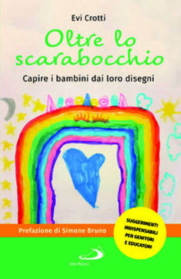 Oltre lo scarabocchio. Capire i bambini dai loro disegni