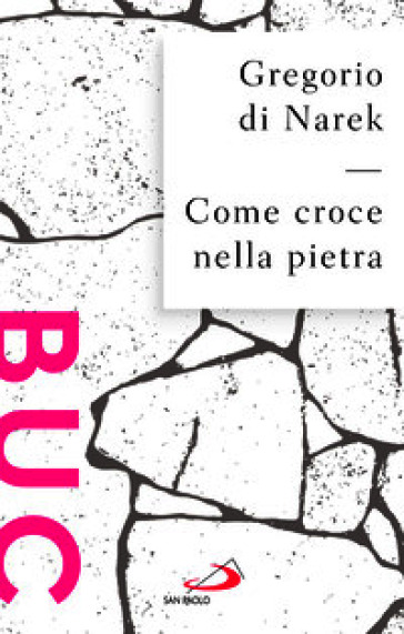 Come croce nella pietra