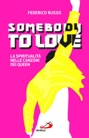 Somebody to love. La spiritualità nelle canzoni dei Queen