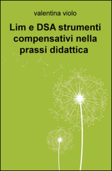 Lim E Dsa Strumenti Compensativi Nella Prassi Didattica