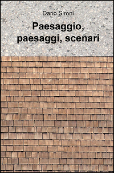 Paesaggio, Paesaggi, Scenari