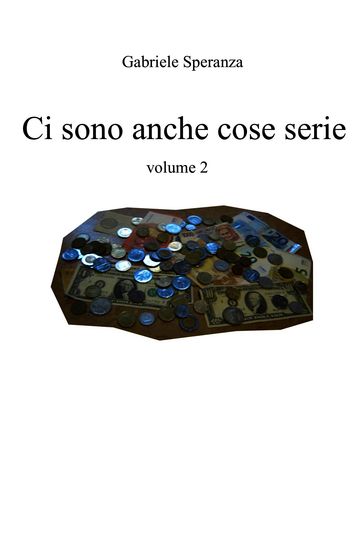 ci sono anche cose serie vol. 2