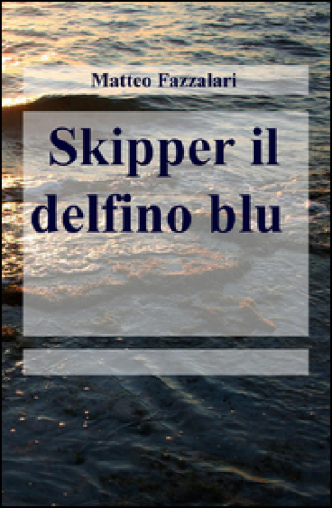 Skipper il delfino blu