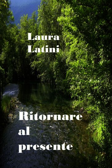 Ritornare al presente