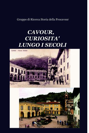 CAVOUR, CURIOSITA' LUNGO I SECOLI