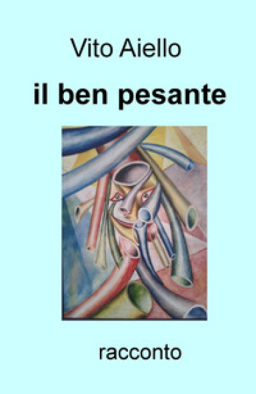 Il Ben Pesante