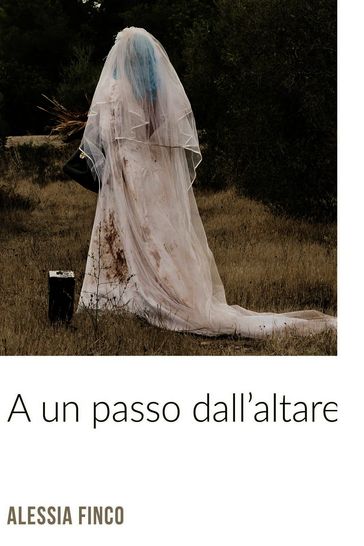 A UN PASSO DALL' ALTARE