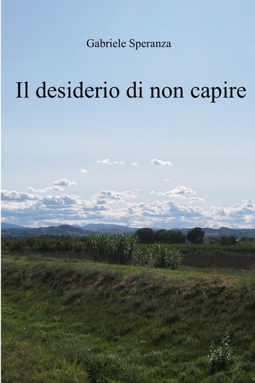 il desiderio di non capire