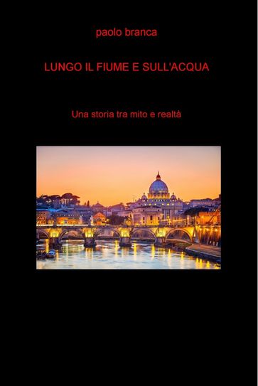 Lungo il fiume e sull'acqua