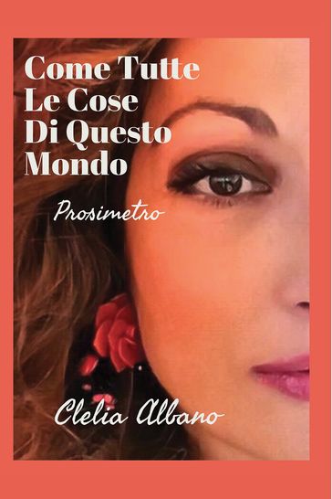 COME TUTTE LE COSE DI QUESTO MONDO