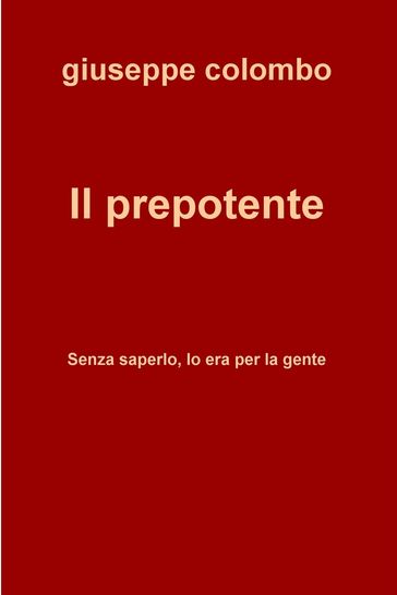 Il prepotente