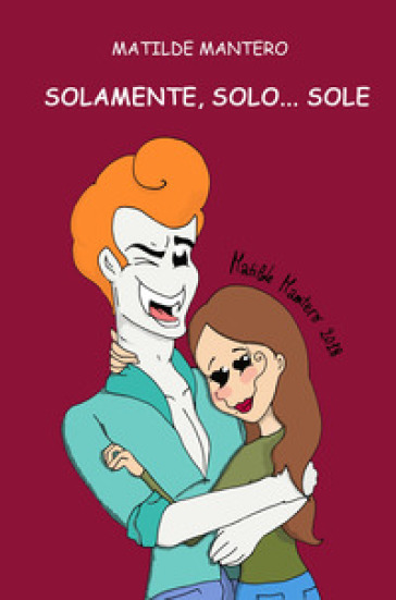 Solamente, Solo... Sole